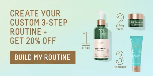 Create Your Custom 3-Step Routine + Get 20% Off