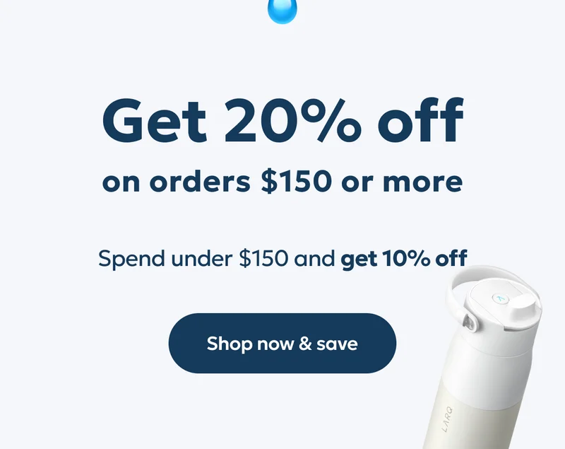 Get 20% off on orders $150 or more. Spend under $150 and get 10% off. Shop now & save.