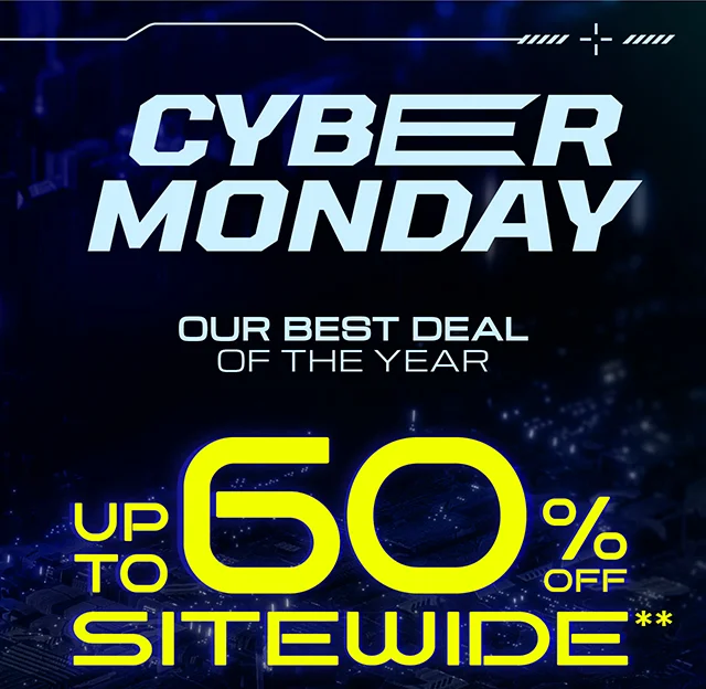 Cyber Monday Our Best Deal Of The Year! Up to 60% Off Sitewide. Shop Now