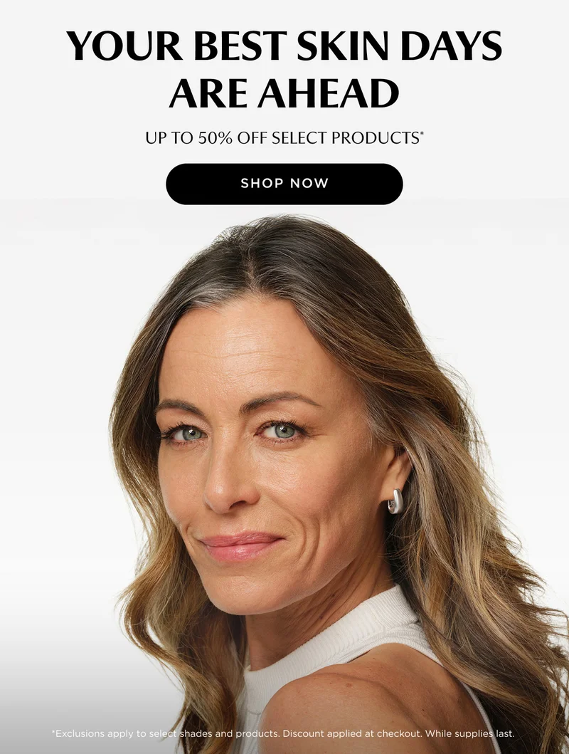 YOUR BEST SKIN DAYS ARE AHEAD