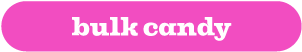 BULK CANDY