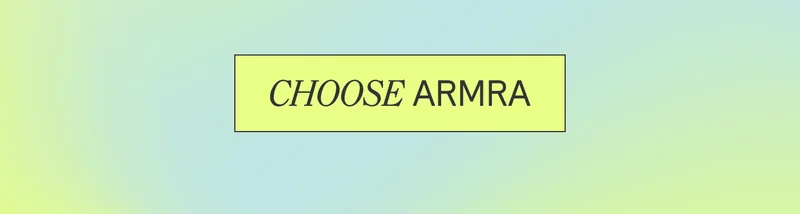 Choose ARMRA