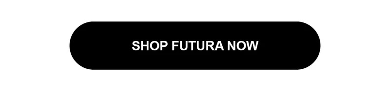 Shop Futura Now
