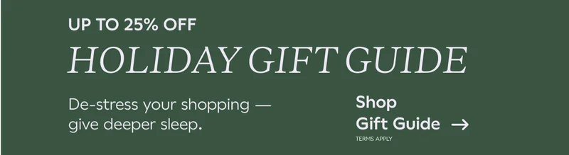 UP TO 25% OFF HOLIDAY GIFT GUIDE. SHOP GIFT GUIDE