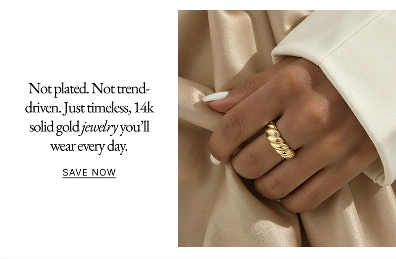 Not plated. Not trend-driven. Just timeless, 14k solid gold jewelry you’ll wear every day.