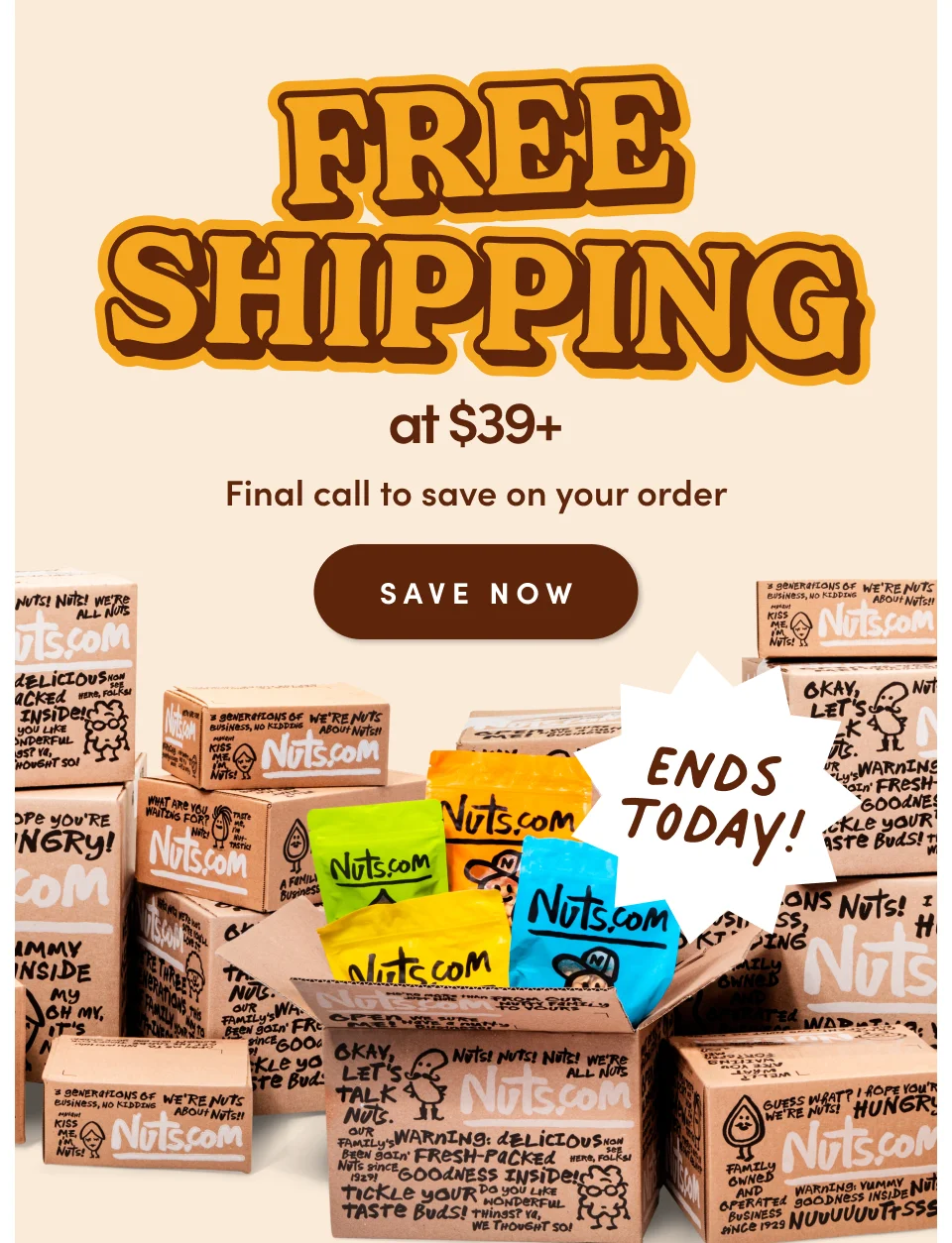FREE SHIPPING at $39+ Ends Today; Final call to save on your order; Save Now