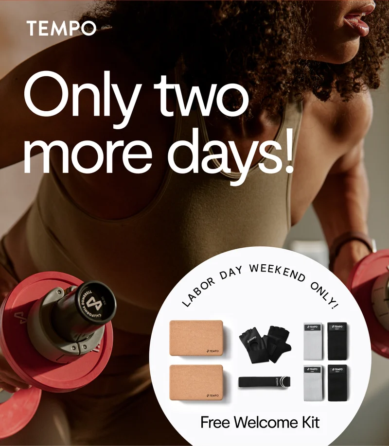 image preview of Tempo user working out and the free welcome kit with text saying:"only two more Days,labor day weekend only, free welcome kit "