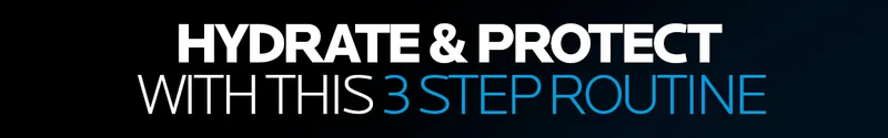 Hydrate and protect with this 3 step routine