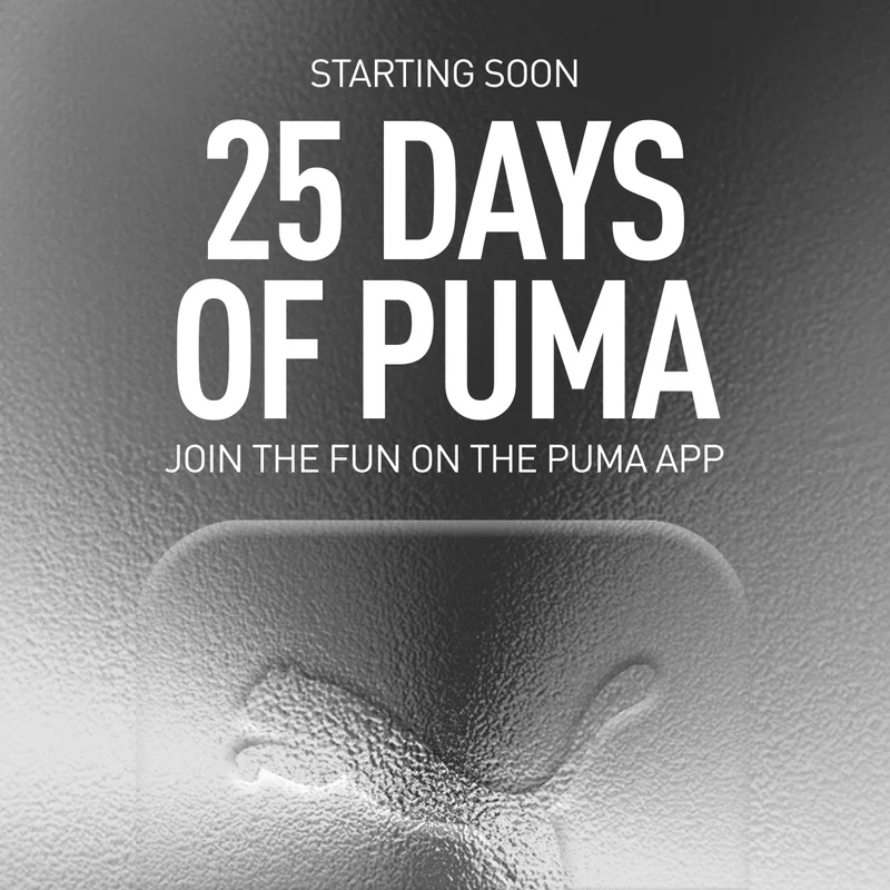 STARTING SOON | 25 DAYS OF PUMA