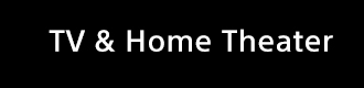 TV & Home Theatre