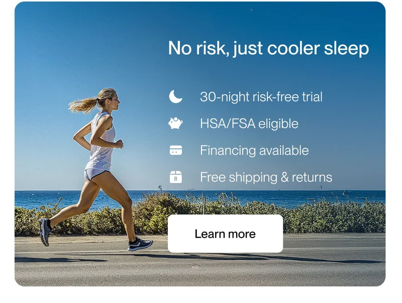 No risk, just cooler sleep
