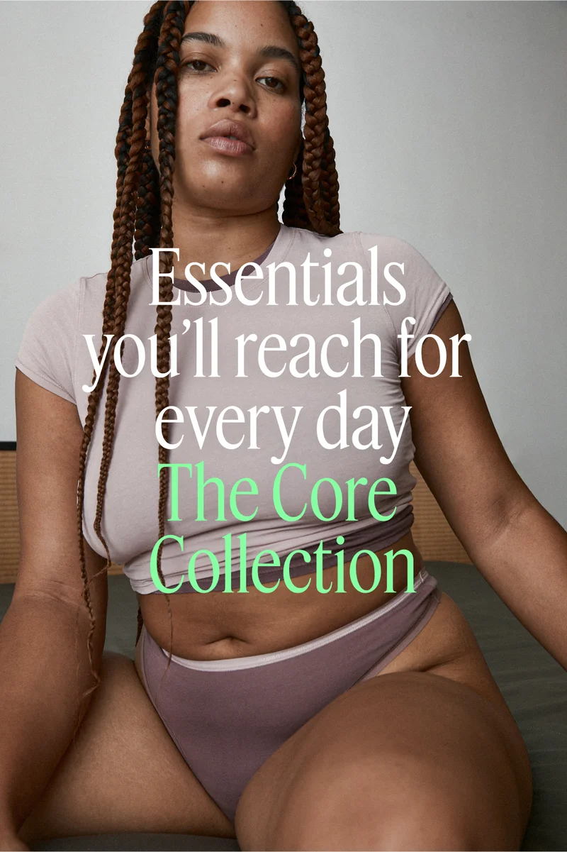 Essentials you'll reach for every day | The Core Collection