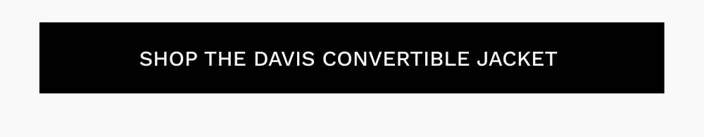 Shop the Davis Convertible Jacket