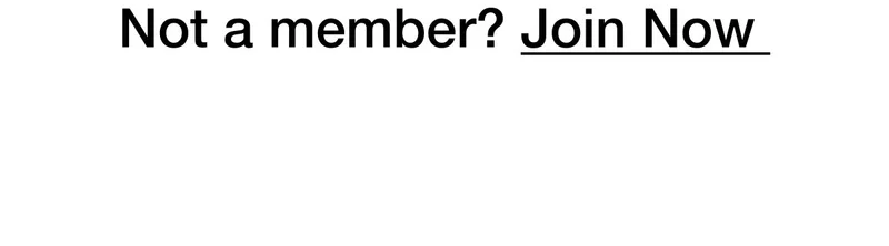 Not a member? Join Now.