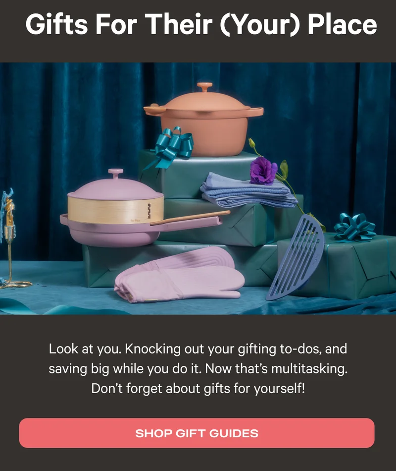 Gifts For Their Place - Even our latest (and greatest) products are joining the Black Friday Sale fun - but it's your last chance to get these best prices. - Shop Gift Guides