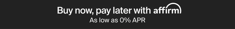 Buy now, pay later with Affirm. As low as 0% APR