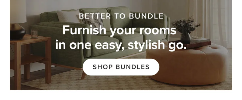 Furnish your room in one easy stylish go.