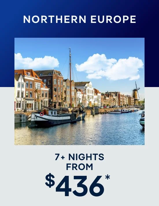 Northern Europe – 7+ Nights – Click to View Cruises & Book Now Northern Europe – 7+ Nights – Click to View Cruises & Book Now