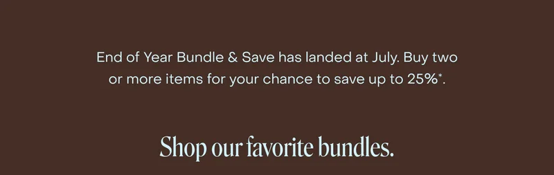 End of year. Save up to 25%