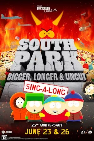 SOUTH PARK: BIGGER LONGER & UNCUT 25TH ANNIVERSARY (SING-ALONG VERSION)