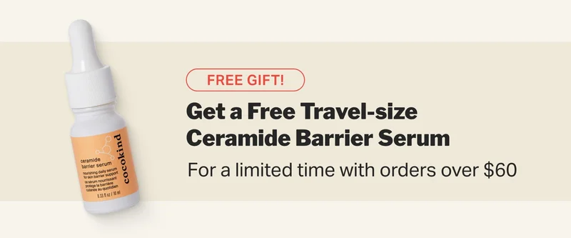 FREE GIFT! Get a Free Travel-size Ceramide Barrier Serum