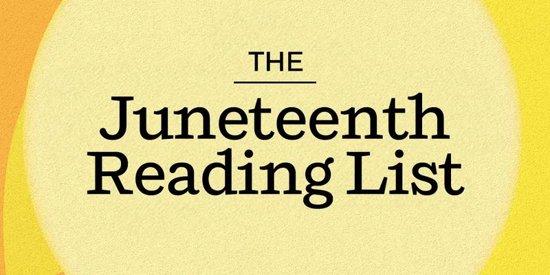 The Juneteenth Reading List