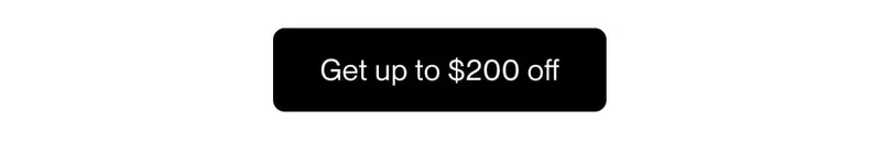 Get up to $200 off