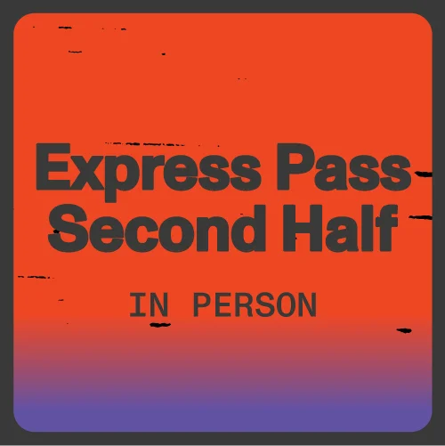 Red and purple gradient graphic that reads: Express pass second half in person.