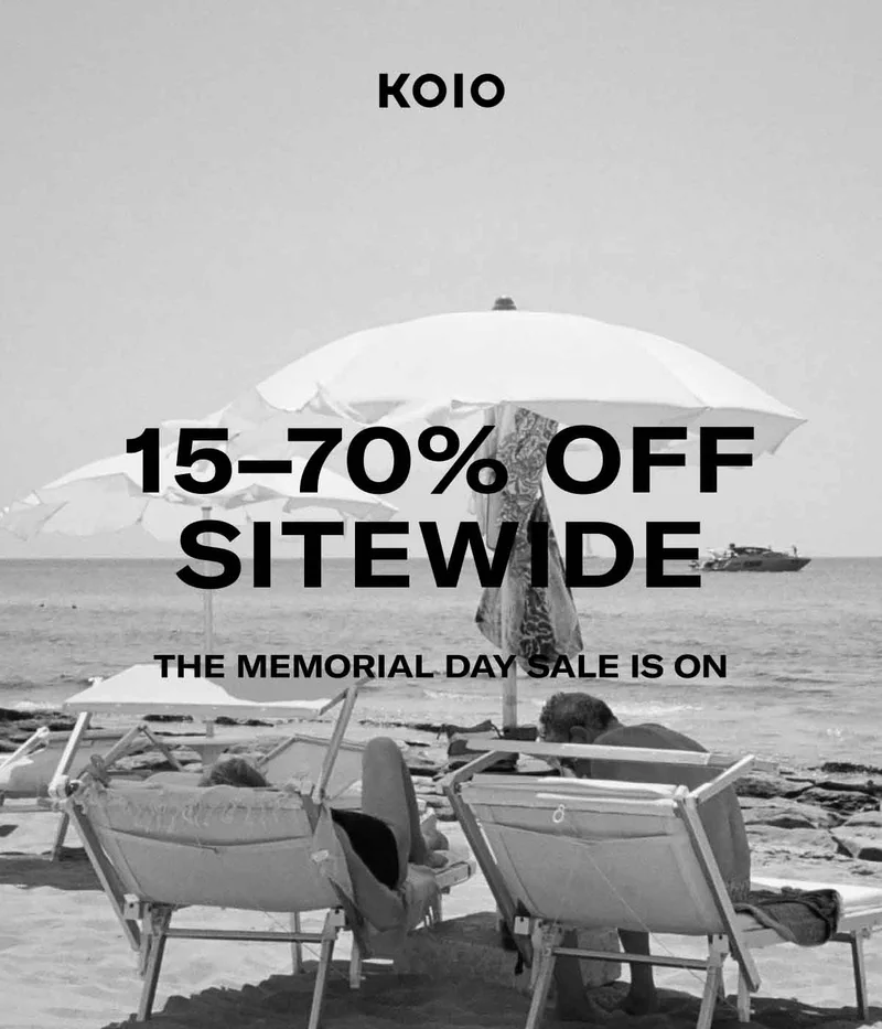 KOIO. 15-70% OFF SITEWIDE. THE MEMORIAL DAY SALE IS ON