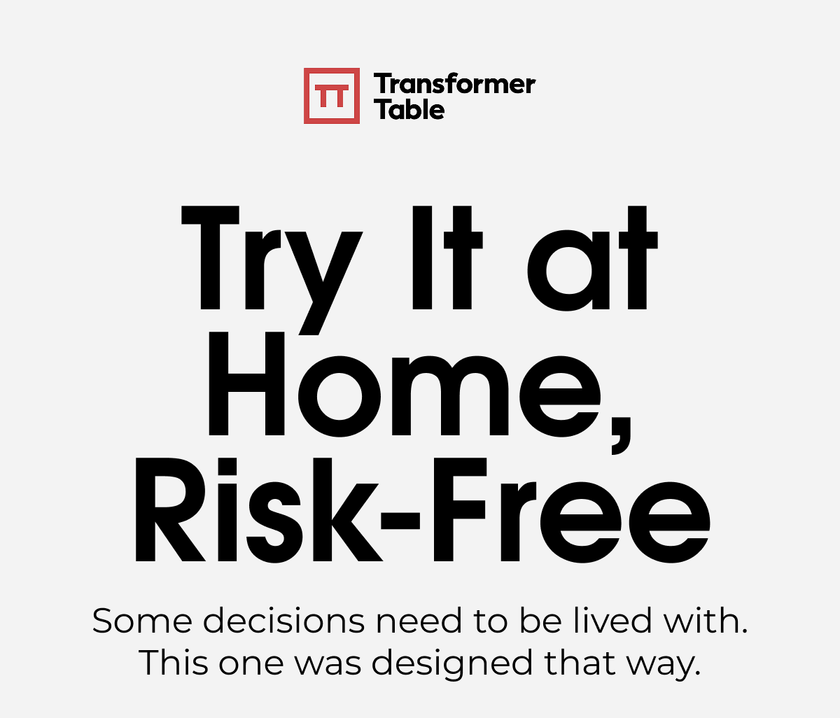 Try It at Home, Risk-Free