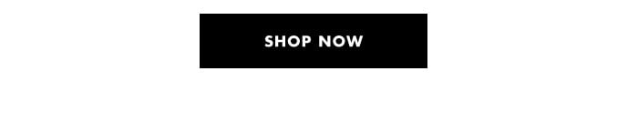 Shop now Shop now