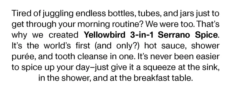 Just give it a squeeze at the sink, in the shower, and at the breakfast table.