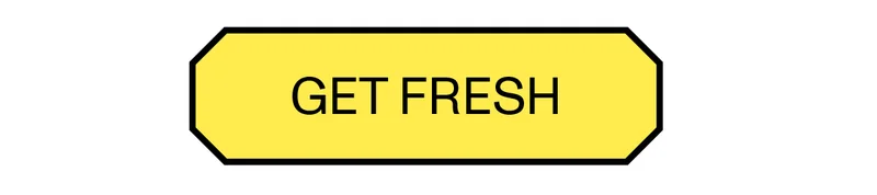 GET FRESH