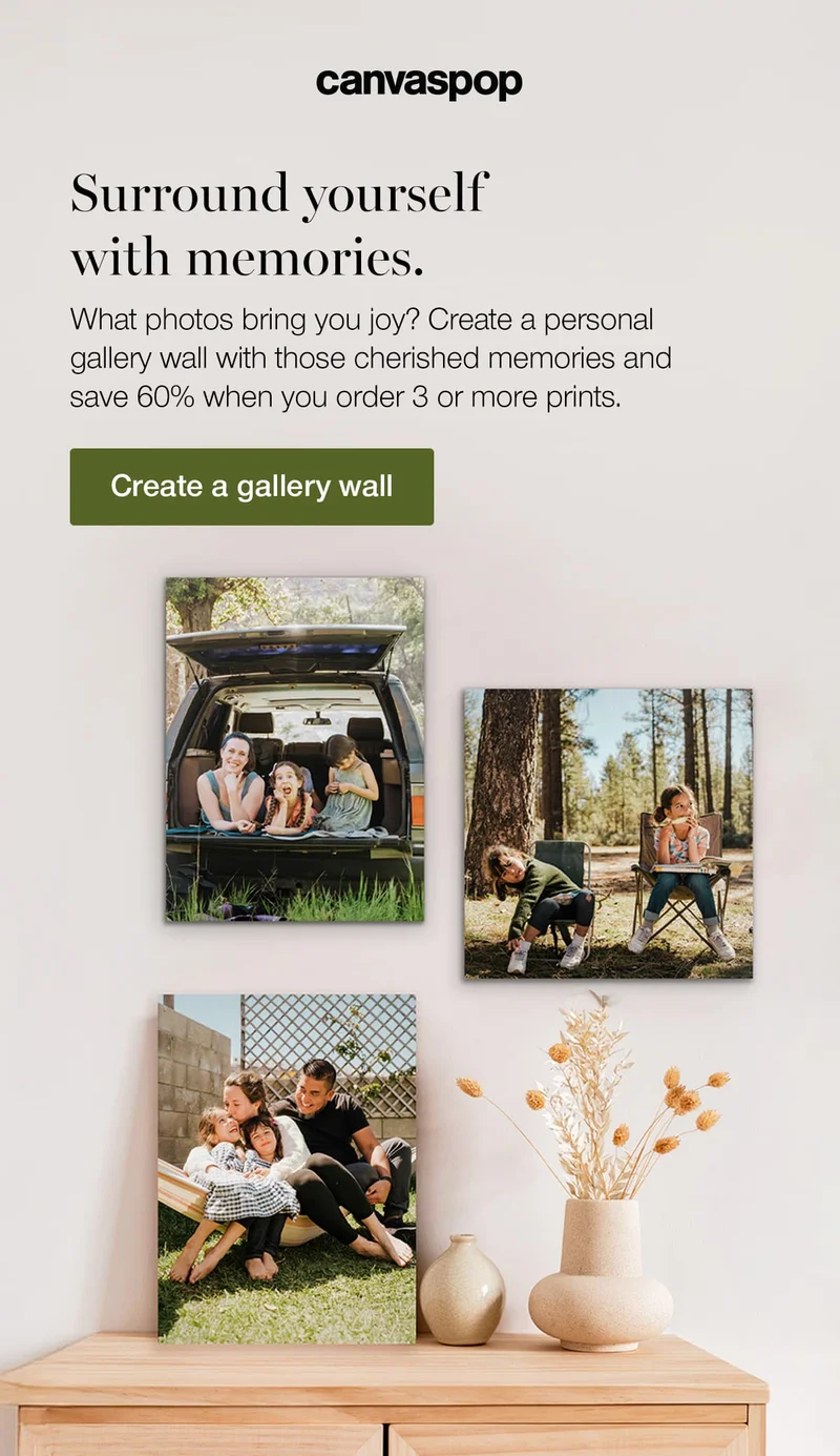 Surround yourself with memories. What photos bring you joy? Create a personal gallery wall with those cherished memories and save 60% when you order 3 or more prints.