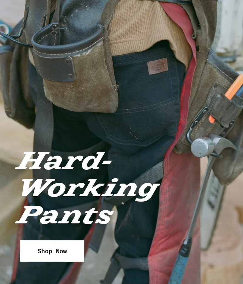 Hard-working Pants. Shop Now.