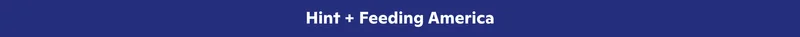 Hint + Feeding America
