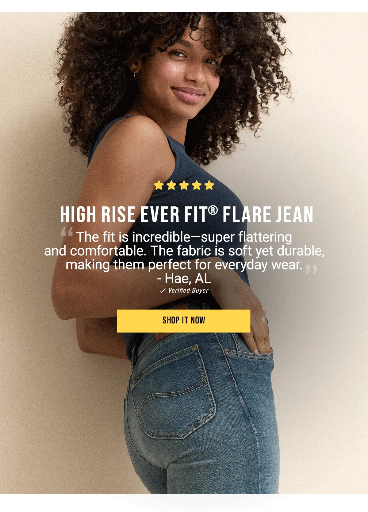 High Rise Ever Fit® Flare Jean The Fit Is Incredible—Super Flattering And Comfortable. The Fabric Is Soft Yet Durable, Making Them Perfect For Everyday Wear. - Hae, Al Shop It Now