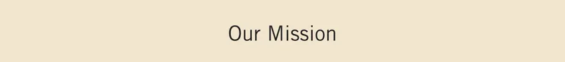 Our Mission