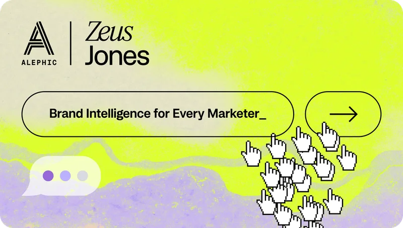 Zeus-Jones-Alephic-Brand-Intelligence-for-Every-Marketer