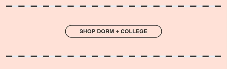 SHOP DORM & COLLEGE