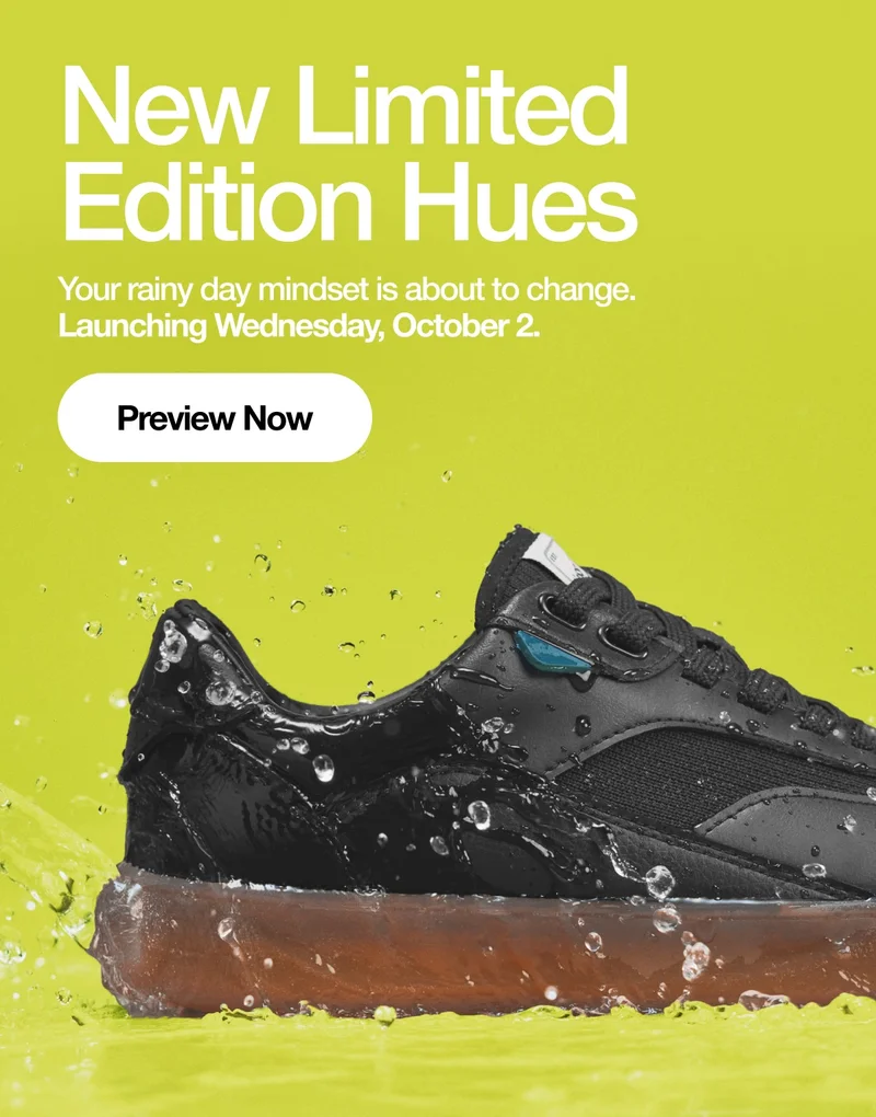 New Limited Edition Hues. Your rainy day mindset is about to change. Launching Wednesday, October 2.&nbsp;Preview Now.