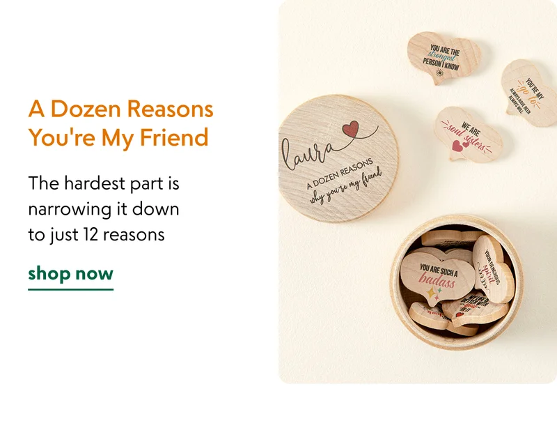 A Dozen Reasons You're My Friend
