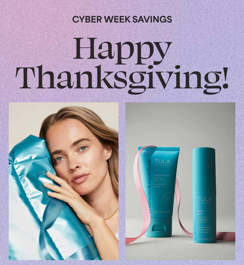 CYBER WEEK SAVINGS Happy Thanksgiving!