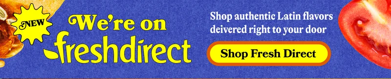 We're on Fresh Direct! Shop authentic Latin flavors delivered right to your door.