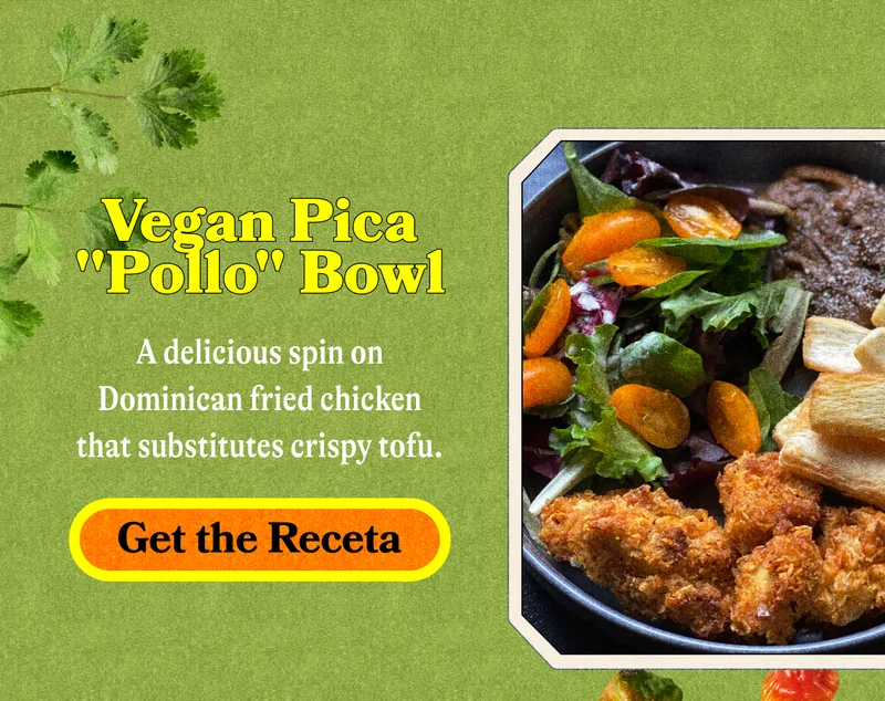 Vegan Pica "Pollo" Bowl A delicious spin on Dominican fried chicken that substitutes crispy tofu. GET THE RECETA