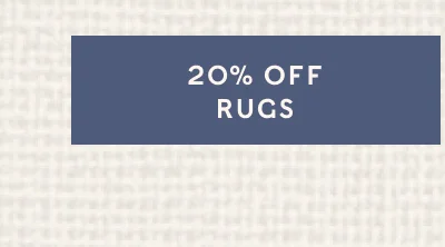 20% OFF RUGS