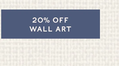 20% OFF WALL ART