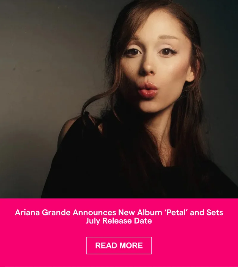 Ariana Grande Announces New Album ‘Petal’ and Sets July Release Date