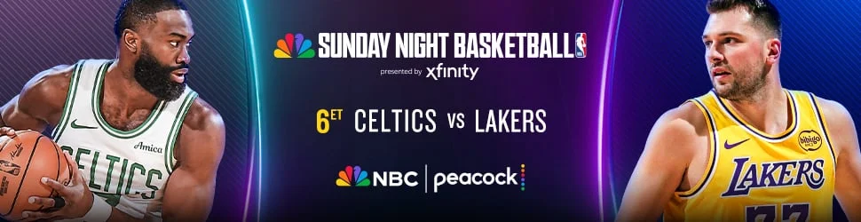 Sunday Night Basketball Celtics vs. Lakers at 6:00p ET on NBC & Peacock