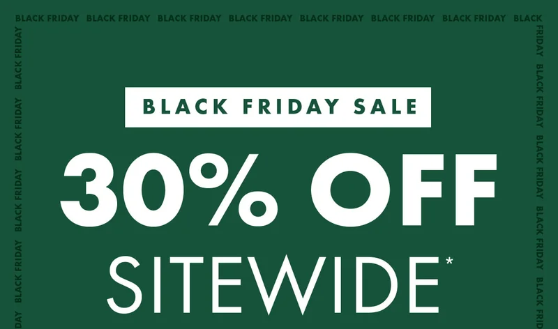 Black Friday Sale 30% Off Sitewide*